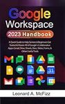 Google Workspace 2023 Handbook: A Q