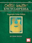 Celtic Guitar Encyclopedia: Fingerstyle Guitar Edition