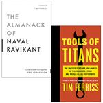 The Almanack of Naval Ravikant By Eric Jorgenson & Tools of Titans By Timothy Ferriss 2 Books Collection Set