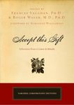 ACCEPT THIS GIFT: Selections from a Course in Miracles (Cornerstone Editions)