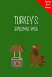 Turkey’s Christmas Wish: A Funny and Interactive Children’s Book for Early Readers, Pre-K, Grade 1 and 2nd Grade (Sammy Bird)