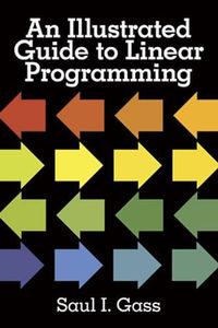 Illustrated Guide to Linear Programming