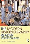 Modern Historiography Reader: Weste