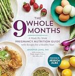 The Whole 9 Months: A Week-By-Week 