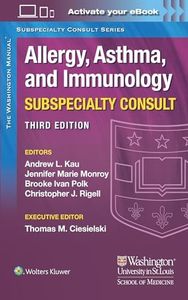 The Washington Manual Allergy, Asthma, and Immunology Subspecialty Consult (The Washington Manual Subspecialty Consult Series)