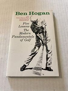 Ben Hogan's Five Lessons the Modern Fundamentals of Golf Paperback