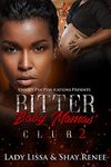 Bitter Baby Mamas' Club 2