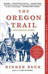 The Oregon Trail: A New American Journey