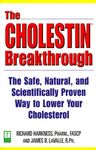 The Cholestin Breakthrough: The Safe, Natural, and Scientifically Proven Way to Lower Your Cholesterol