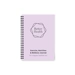 Better Health - Exercise, Nutrition & Wellness Journal - Stay healthy with our handy, simple tracking charts - A5 size with 104 undated pages - For A Happier, Healthier Life (Lilac)