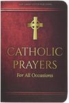 Catholic Prayers for All Occasions