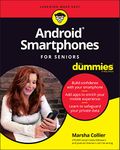 Android Smartphones For Seniors For Dummies (For Dummies (Computer/Tech))