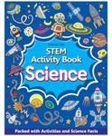 Science - STEM Activity Book for Children Age 6-12 years - Packed with Activities and Science Facts| STEM Explorers Starters for Kids [Paperback] Dreamland Publications