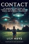 Contact: An Incredible True Story o