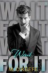 Wait for It (Everything I Left Unsaid Book 4)