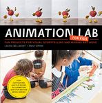 Animation Lab for Kids: Fun Projects for Visual Storytelling and Making Art Move - From cartooning and flip books to claymation and stop-motion movie making (9)