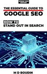 The Essential Guide to Google SEO: 