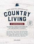 The Encyclopedia of Country Living,