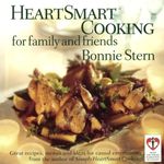 HeartSmart Cooking for Family and Friends: Great Recipes, Menus and Ideas for Casual Entertaining: A Cookbook