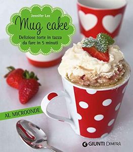 Mug cake. 