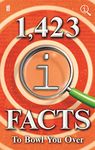 1,423 QI Facts to Bowl You Over: John Lloyd John Mitchinson & James Harkin (Quite Interesting)