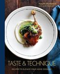 Taste & Technique: Recipes to Eleva