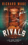 Rivals: A historical organized crime thriller (The La Rue Family Crime Thriller Series Book 3)