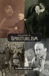 The History of Spiritualism (Vols. 