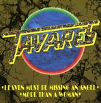 Tavares//Heaven Must Be Missing An Angel/More Then a Woman