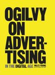 Ogilvy on Advertising in the Digita