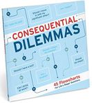 Knock Knock Consequential Dilemmas: 45 Flowcharts for Life's Bigger Questions