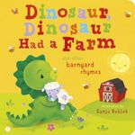 Dinosaur, Dinosaur Had a Farm