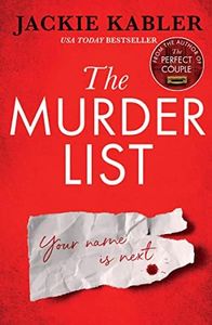 The Murder List: The incredible new gripping psychological domestic suspense thriller from the No.1 Kindle bestselling author of The Perfect Couple