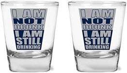 I am Not Drunk I am Still Drinking - Funny Shot Glass for Parties - Drinking Humor - 1.75 oz Shot Glass Set (2)