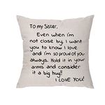 Krifton To My Sister Gift,Even When I'm Not Close by I Want You to Know I Love and I Am So Proud Of You-Reminder Gift for Lady Girls Soul Siser Big Mid Lil Sisers Throw Pillow Cover