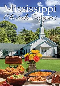 Mississippi Church Suppers Cookbook