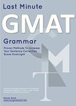 Sentence Correction for Executive Assessment and NMAT: Proven Techniques to Increase Your Sentence Correction Score -- Overnight!