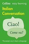 Easy Learning Italian Conversation: Trusted support for learning (Collins Easy Learning Italian)