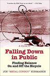 A Guide to Falling Down in Public: Finding Balance On and Off the Bicycle