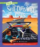 Self-Driving Cars (A True Book: Eng