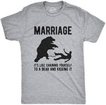 Mens Marriage Like Chaining Yourself To A Bear And Kicking It Tshirt Funny Relationship Tee (Light Heather Grey) - 3XL