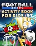 Football Crazy Activity Book For Ki