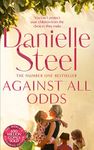 Against All Odds: A Powerful Story Of A Mother’s Unconditional Love From The Billion Copy Bestseller