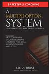 Basketball Coaching: A Multiple Option System Based on Bill Self and the Kansas Jayhawks: Includes high/low, ball screen, press break, breakdown drills and counters