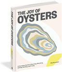 The Joy of Oysters: A Complete Guid