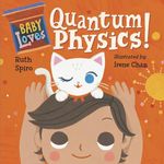 Baby Loves Quantum Physics : 4