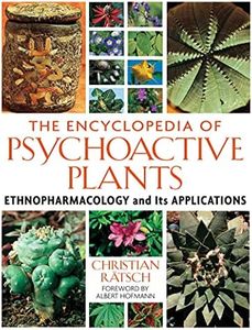 The Encyclopedia of Psychoactive Plants: Ethnopharmacology and Its Applications 3th (third) edition