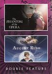 Phantom of the Opera/August Rush