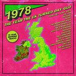 1978: The Year The Uk Turned Day-Glo (3Cd Capacity Wallet)