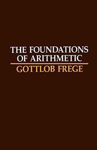 The Foundations of Arithmetic: A Logico-Mathematical Enquiry into the Concept of Number